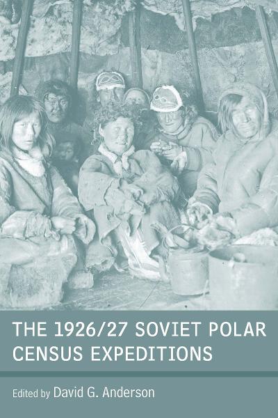 The 1926/27 Soviet Polar Census Expeditions
